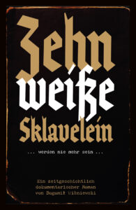 Roman Zehn weisse Sklavelein